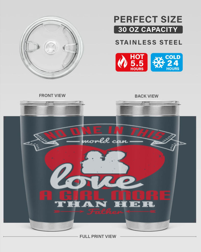 no one in this world can love 176#- fathers day- Tumbler