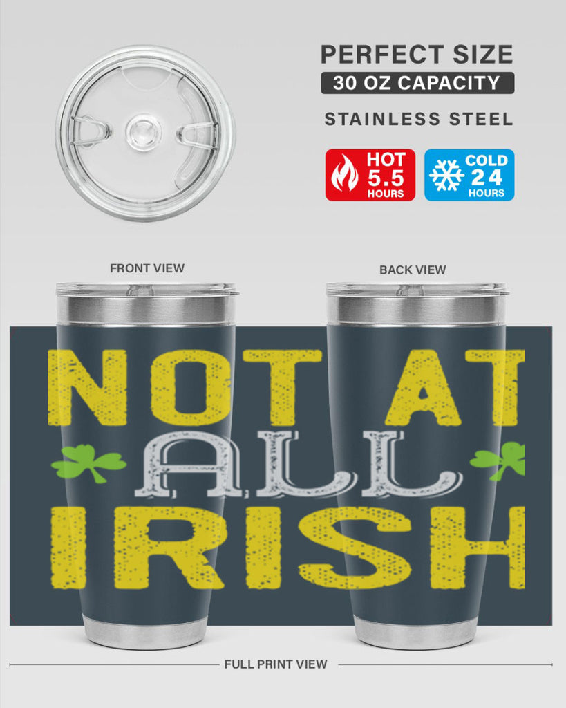 not at all irish Style 111#- St Patricks Day- Tumbler