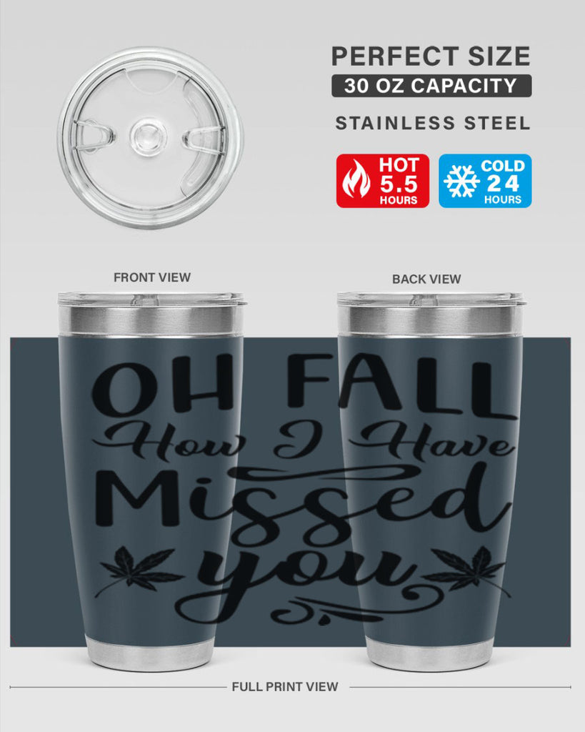 oh fall how i have missed you 448#- fall- Tumbler