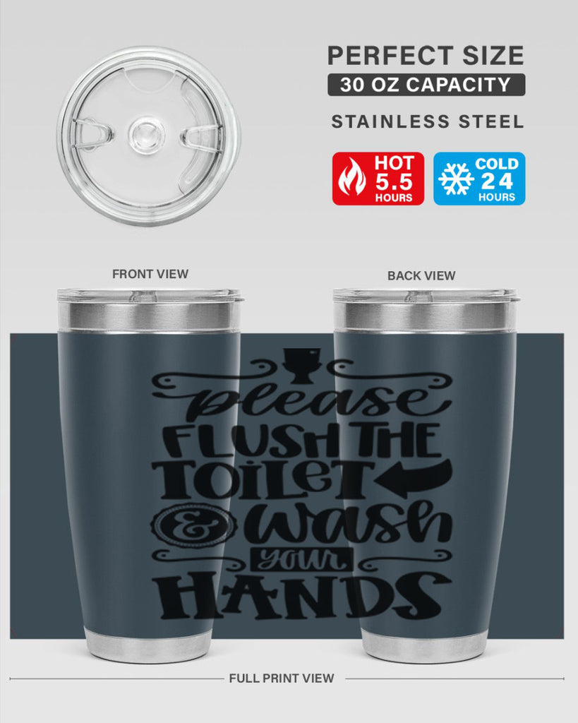 please flush the toilet and wash your hands 24#- bathroom- Tumbler
