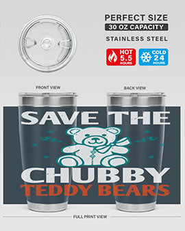 save the chubby teddy bears 28#- Bears- Tumbler