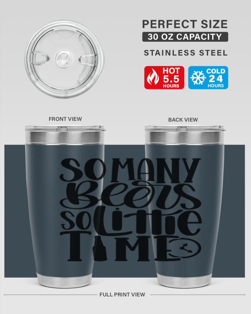 so many beers so little time 22#- beer- Tumbler