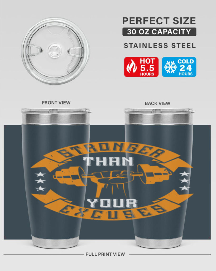 stronger than your excuses 70#- gym- Tumbler