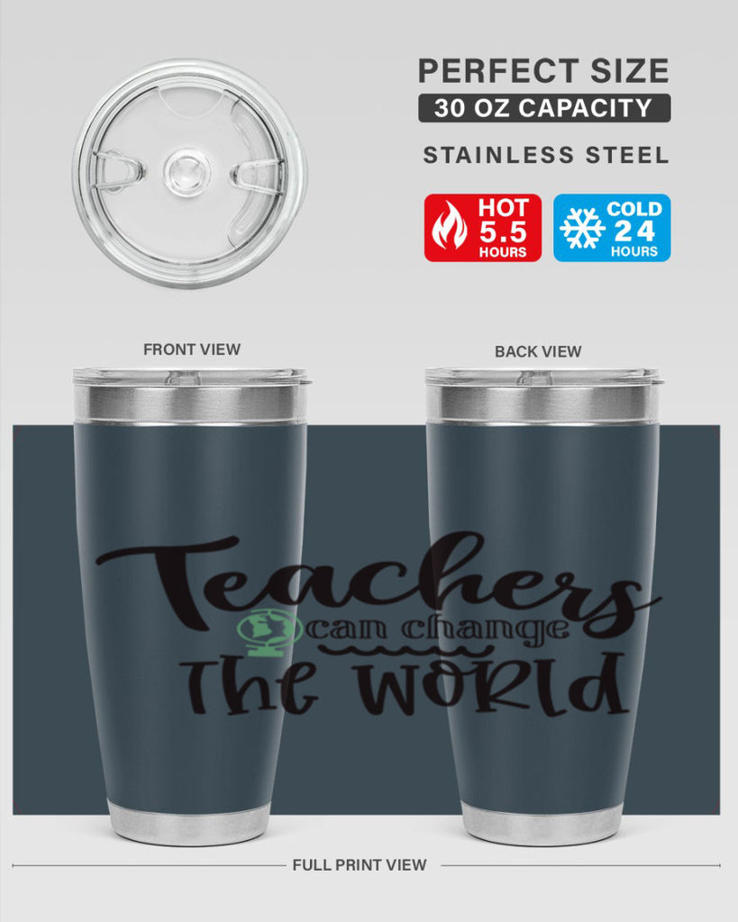 teachers can change the world Style 135#- teacher- tumbler