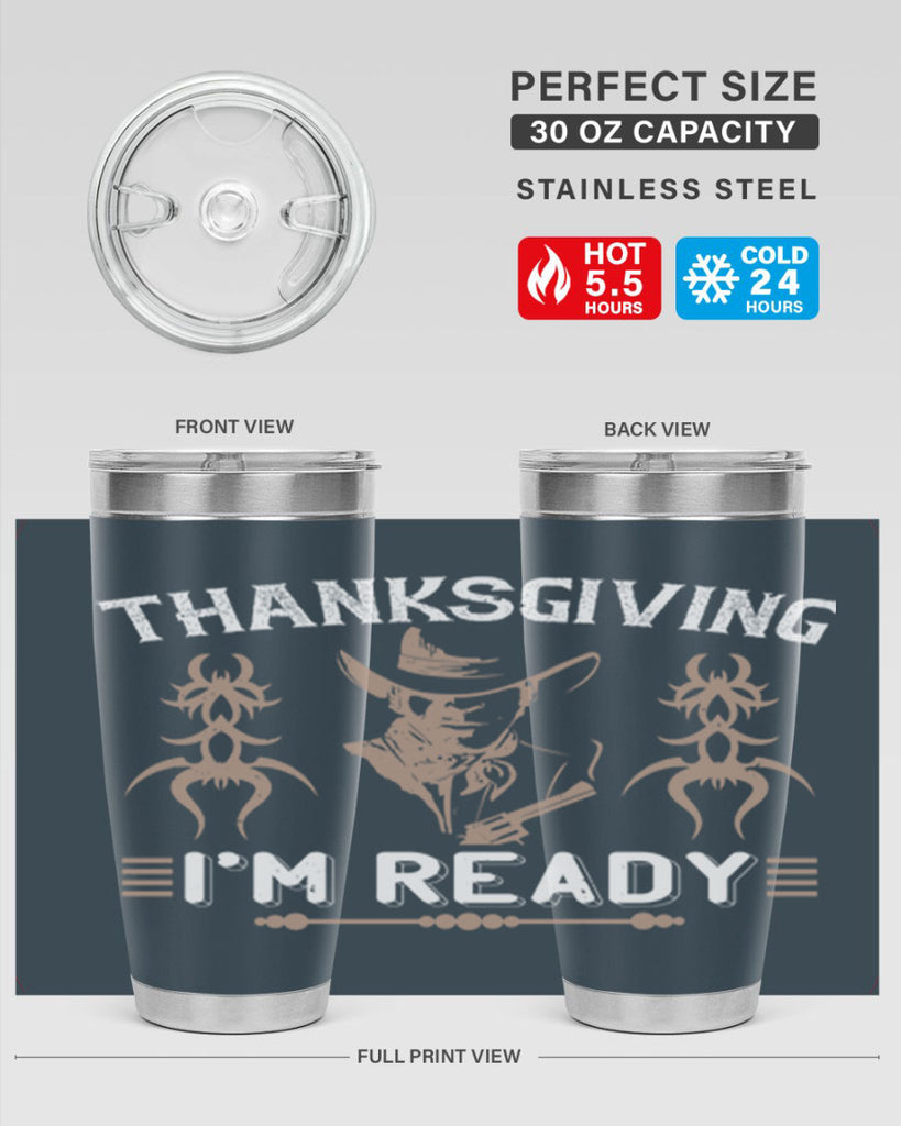 thanks giving im ready 15#- thanksgiving- Tumbler