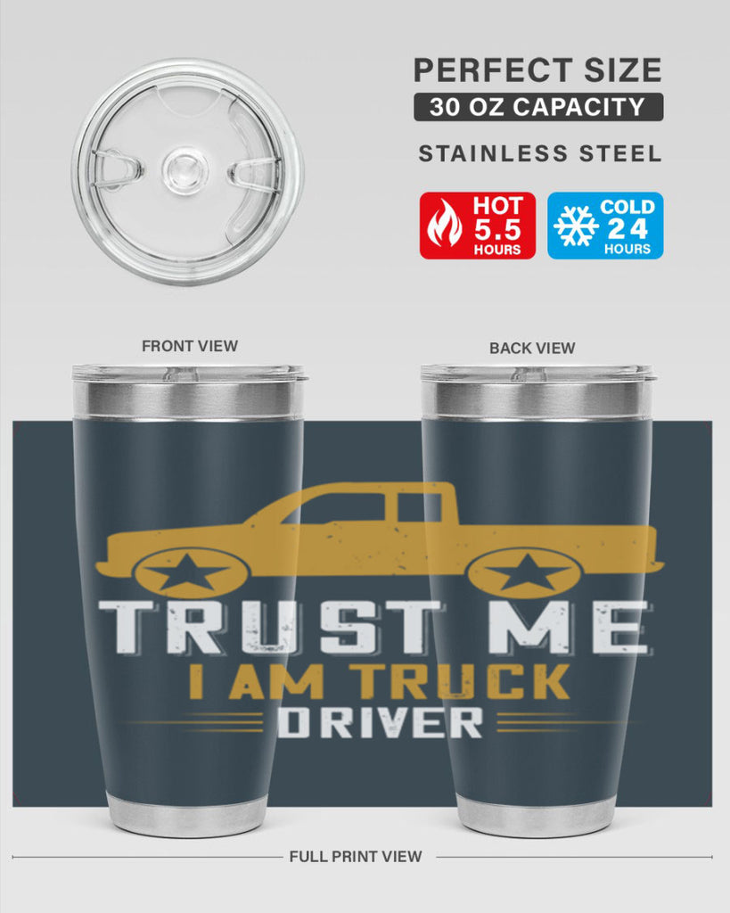 trust me i am truck driver Style 11#- truck driver- tumbler