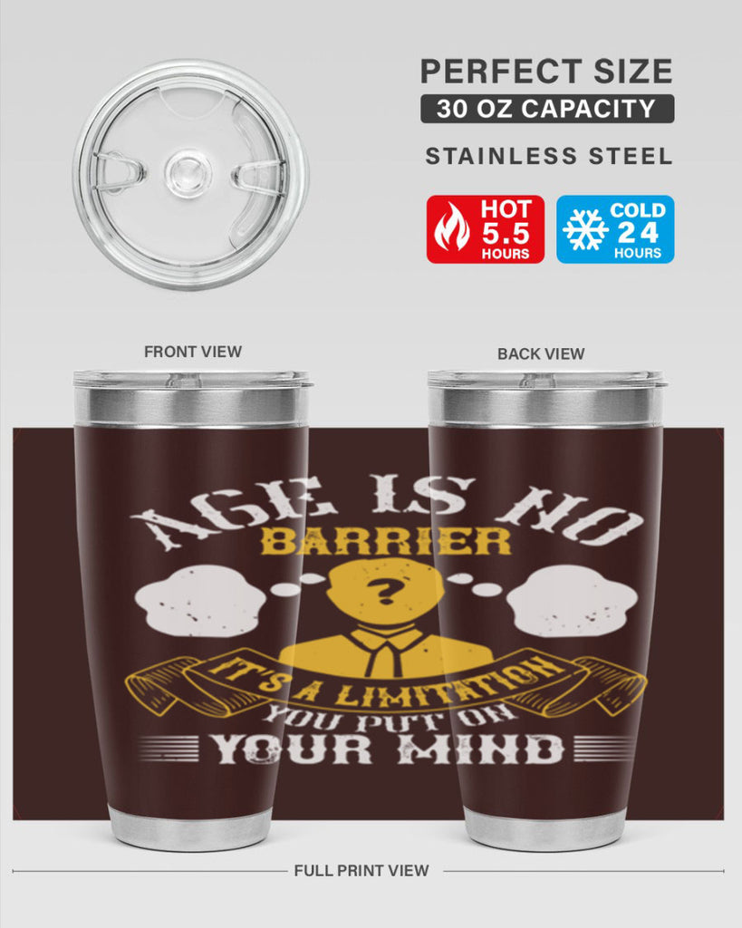 Age is no barrier It’s a limitation you put on your mind Style 28#- coaching- tumbler