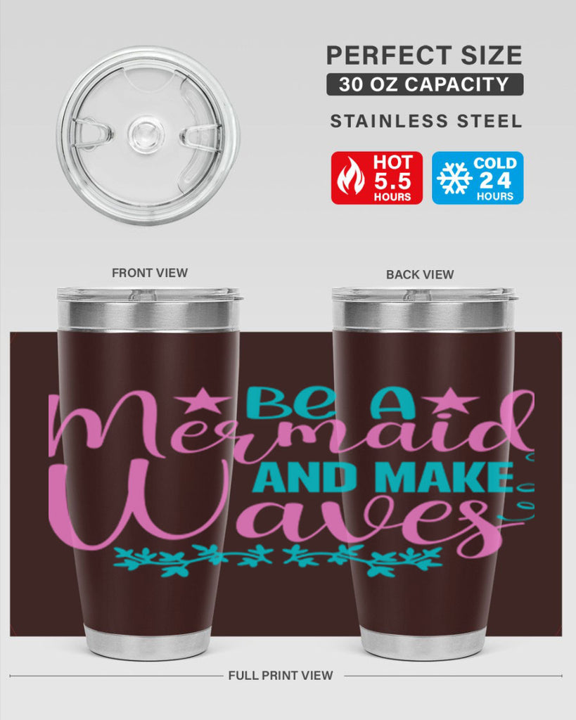Be A Mermaid And Make Waves 47#- mermaid- Tumbler