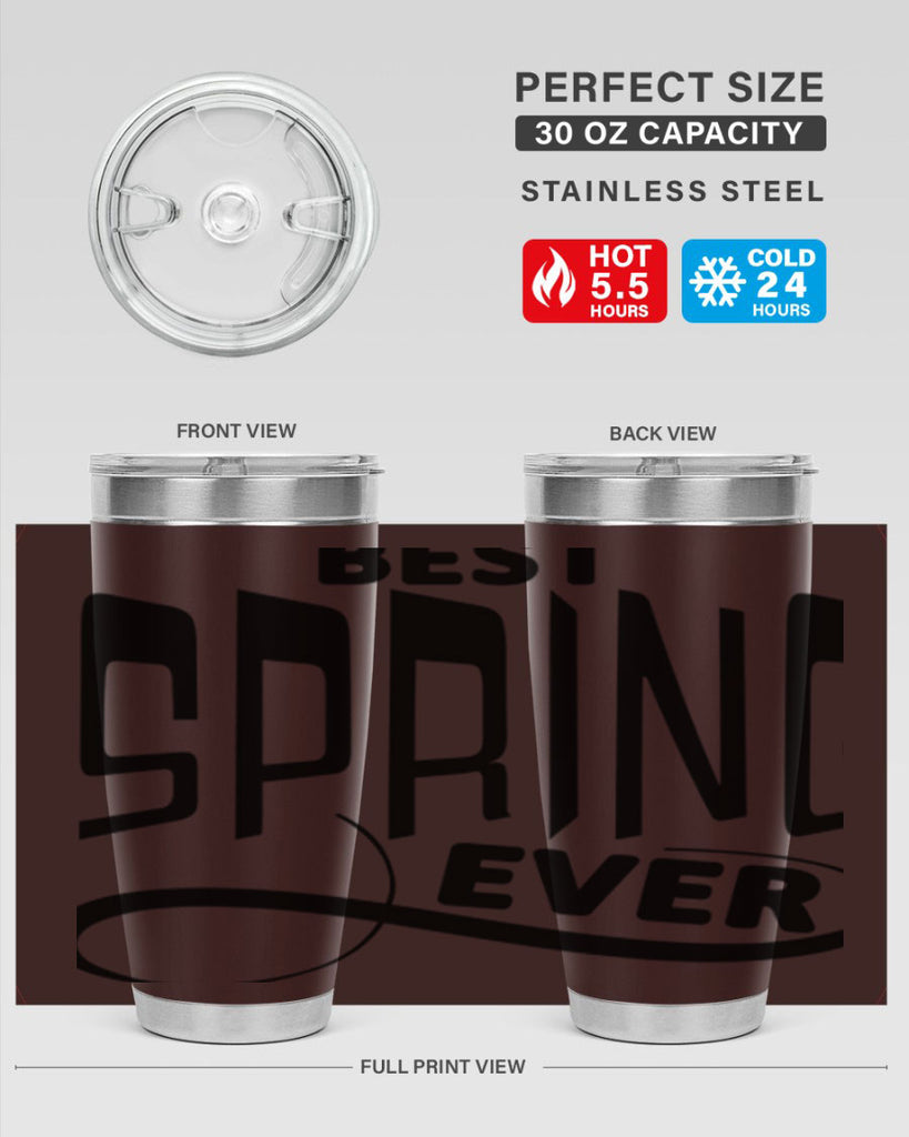 Best Spring Ever35#- spring- Tumbler