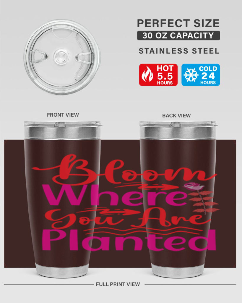 Bloom Where You Are Planted 76#- spring- Tumbler