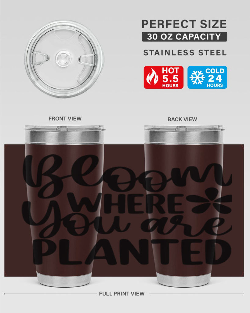 Bloom where you are planted 84#- spring- Tumbler