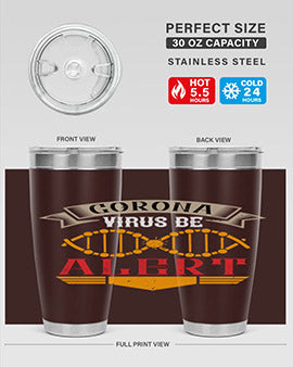 Corona Virus Be Alert Style 6#- corona virus- Tumbler