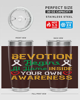 Devotion begins at home inside your own awareness Style 46#- self awareness- Tumbler