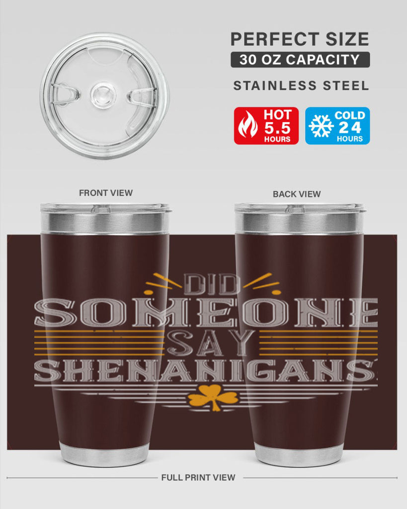 Did someone say shenanigans Style 140#- St Patricks Day- Tumbler