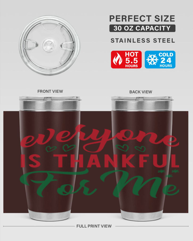 Everyone is Thankful for Me 77#- fall- Tumbler