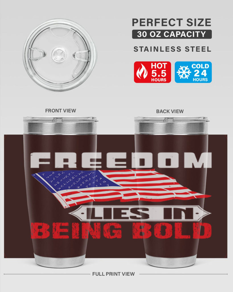 Freedom lies in being bold Style 10#- Fourt Of July- Tumbler
