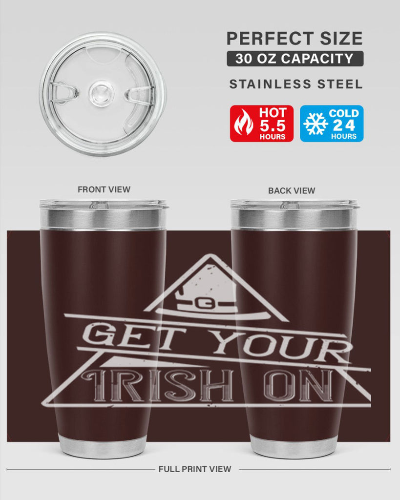 Get your Irish on Style 137#- St Patricks Day- Tumbler