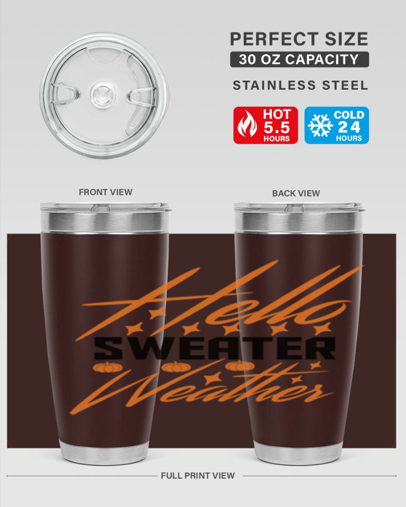 Hello Sweater Weather 295#- fall- Tumbler