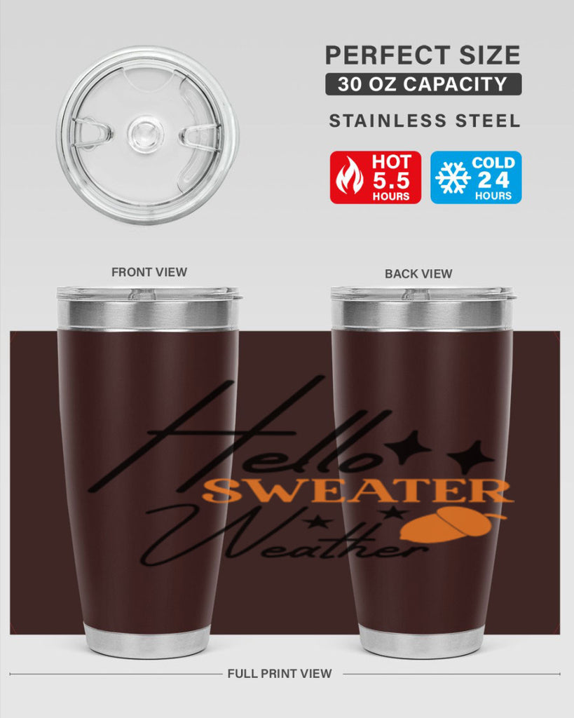 Hello Sweater Weather 296#- fall- Tumbler