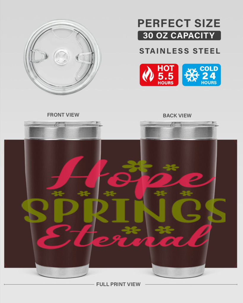Hope Springs Eternal 257#- spring- Tumbler