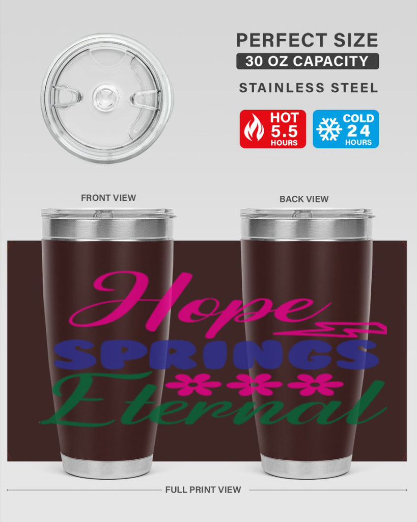 Hope Springs Eternal 259#- spring- Tumbler