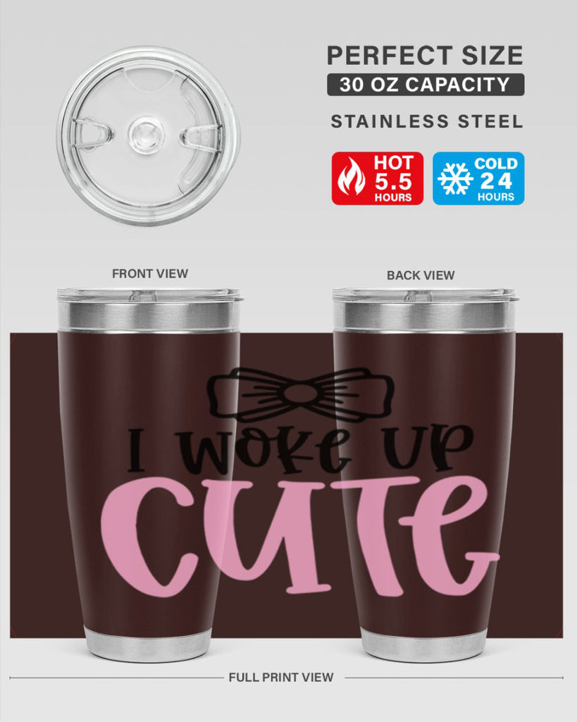 I Woke Up Cupe Style 84#- baby- tumbler