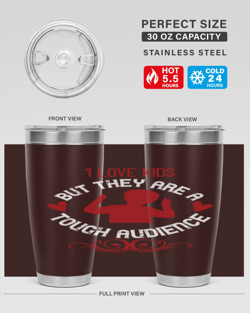 I love kids but they are a tough audience Style 36#- baby- Tumbler