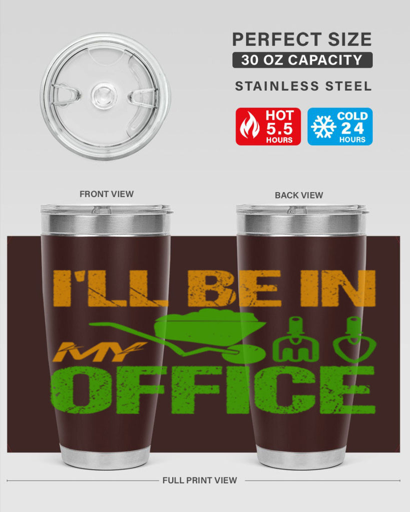 Ill be in my Office 49#- farming and gardening- Tumbler