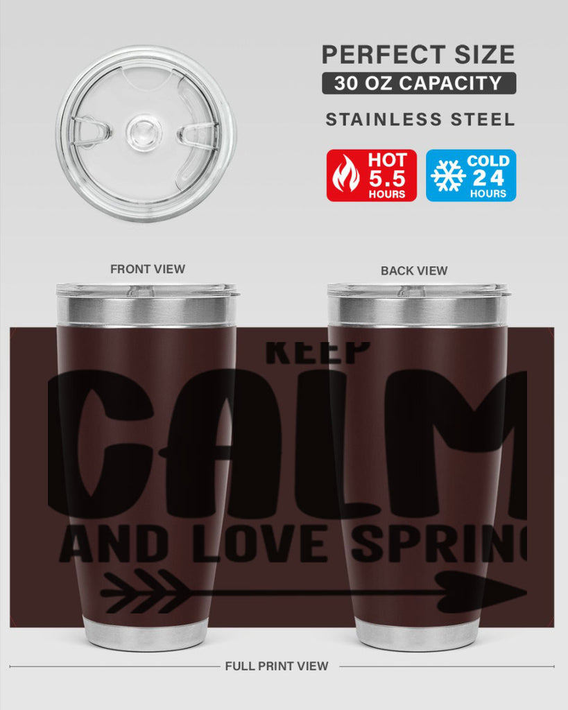 Keep Calm and Love Spring291#- spring- Tumbler