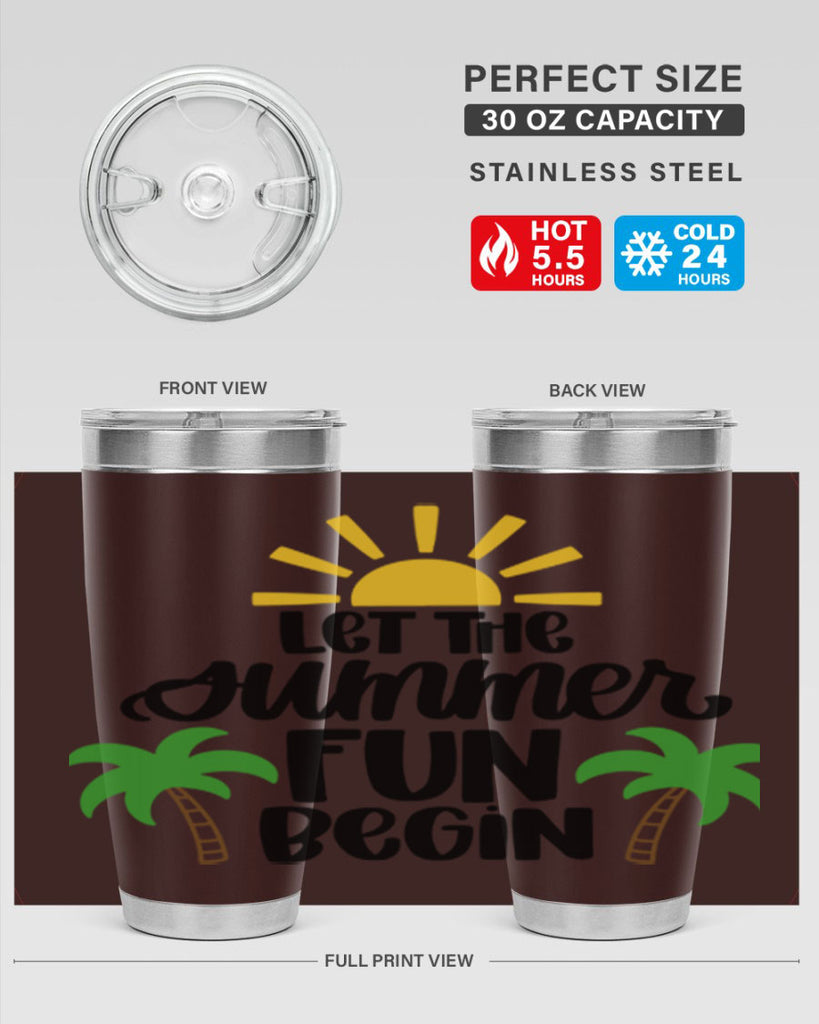 Let The Summer Fun Begin Style 35#- summer- Tumbler