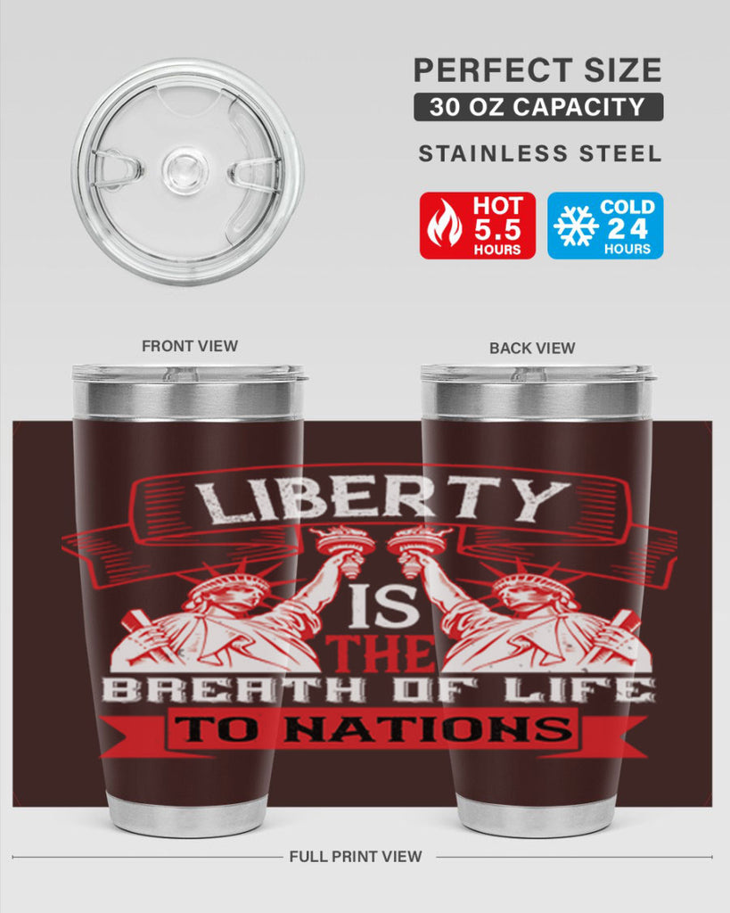 Liberty is the breath of life to nations Style 129#- Fourt Of July- Tumbler