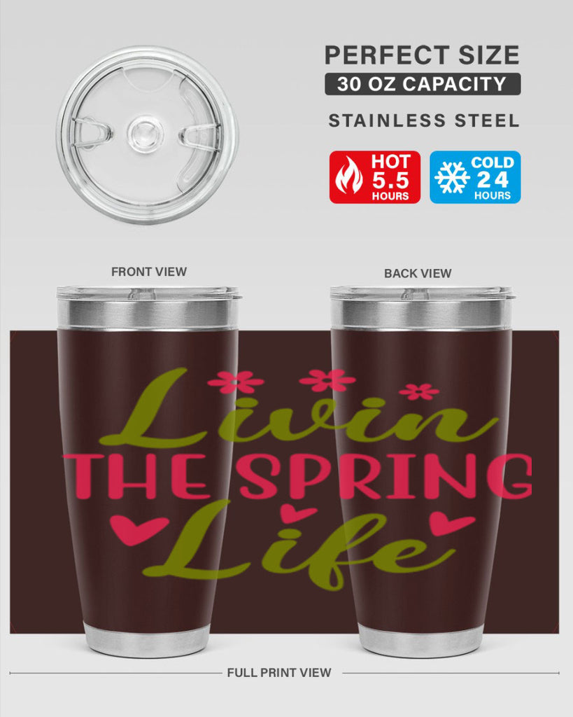 Livin The Spring Life 310#- spring- Tumbler