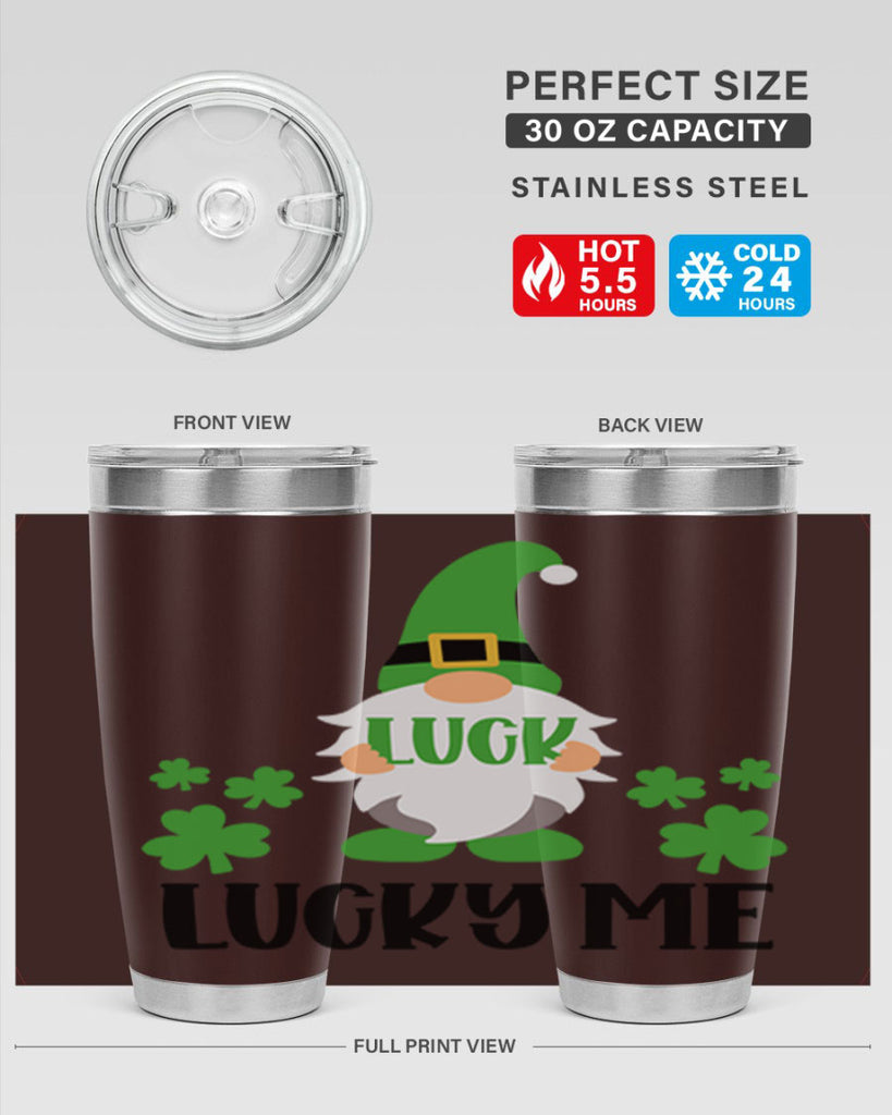 Luck Lucky Me Style 61#- St Patricks Day- Tumbler