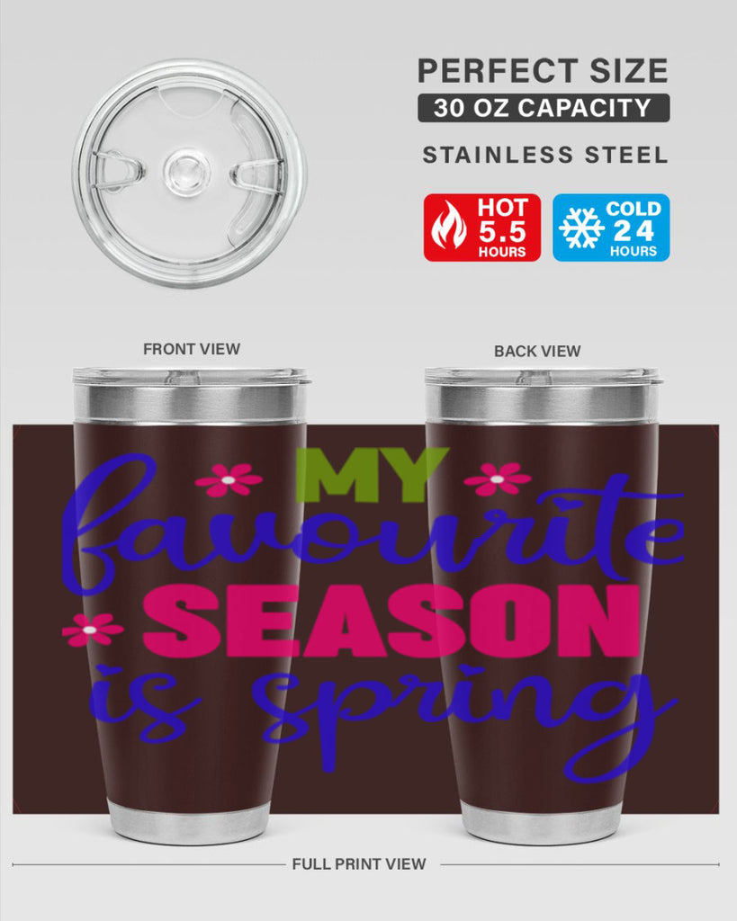 My Favourite Season is Spring 346#- spring- Tumbler
