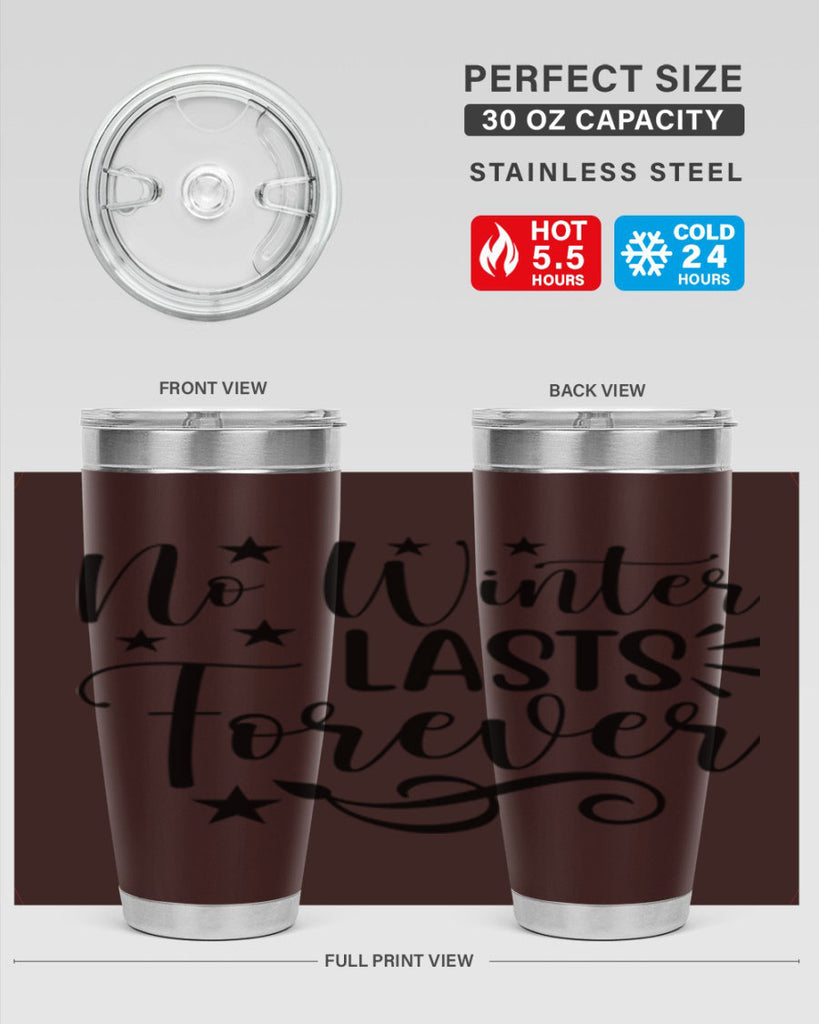 No Winter Lasts Forever 352#- spring- Tumbler