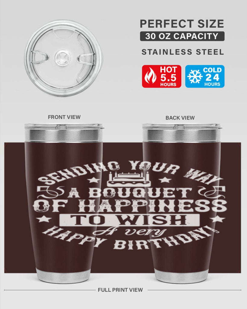 Sending your way a bouquet of happiness…To wish you a very happy birthday Style 45#- birthday- tumbler
