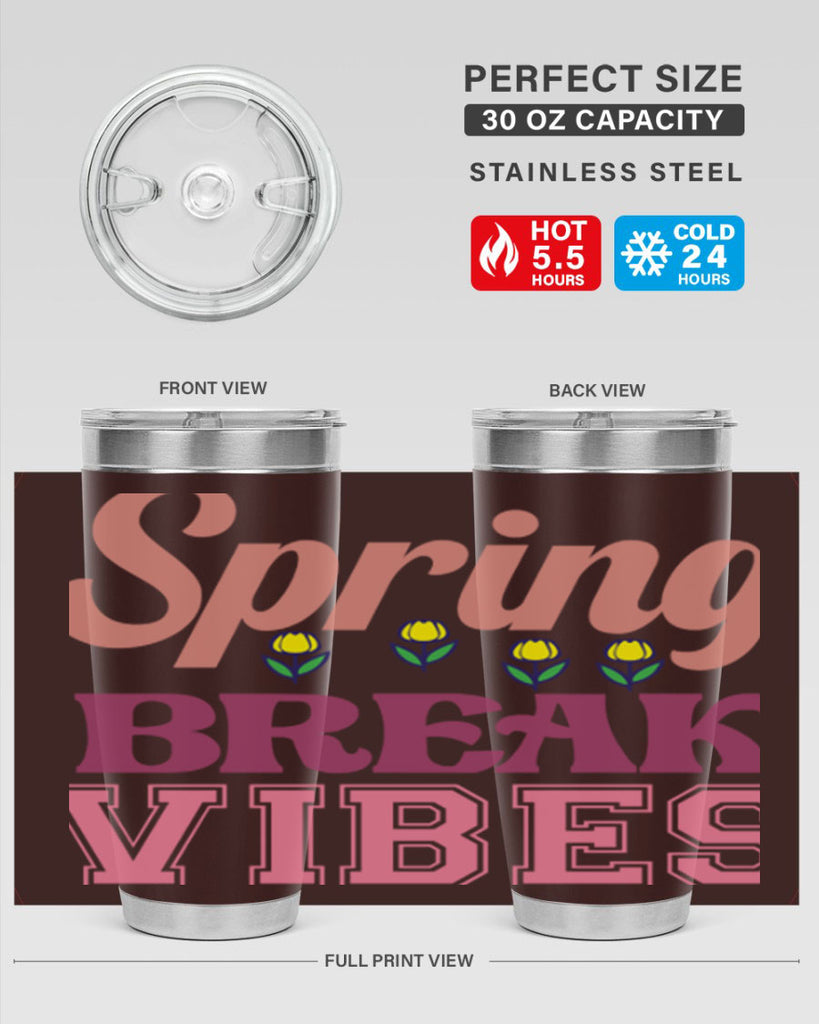 Spring Break Vibes  486#- spring- Tumbler