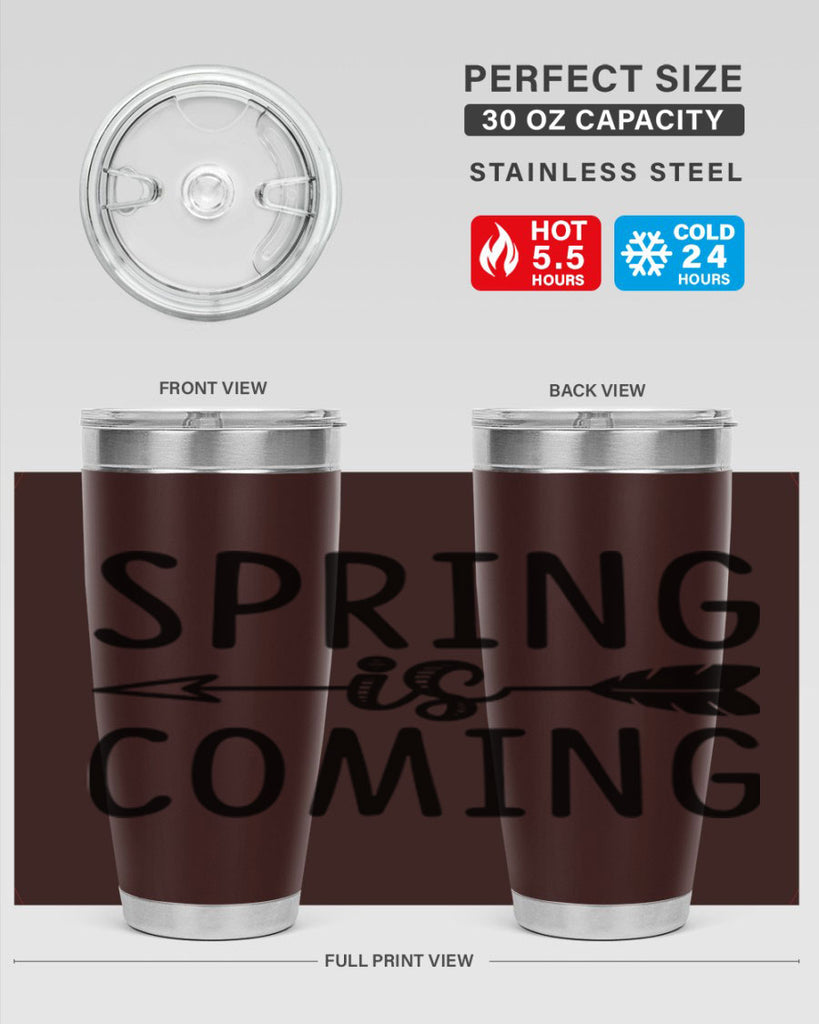 Spring is Coming 438#- spring- Tumbler