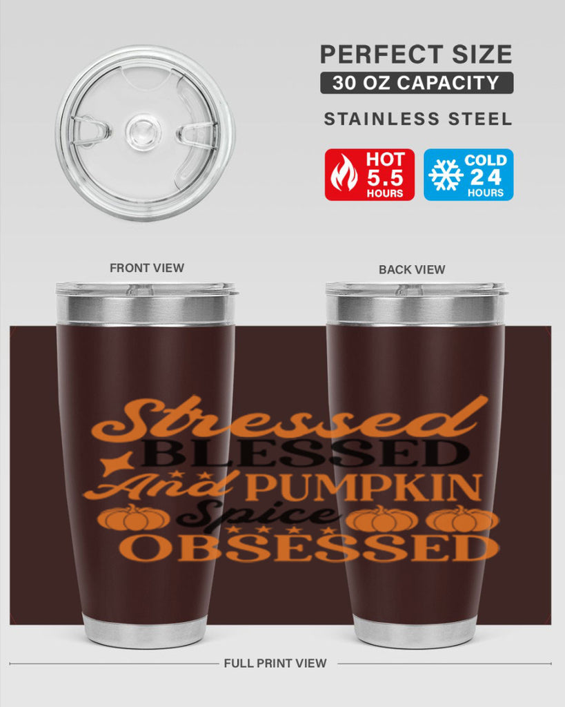 Stressed Blessed And Pumpkin Spice Obsessed 579#- fall- Tumbler