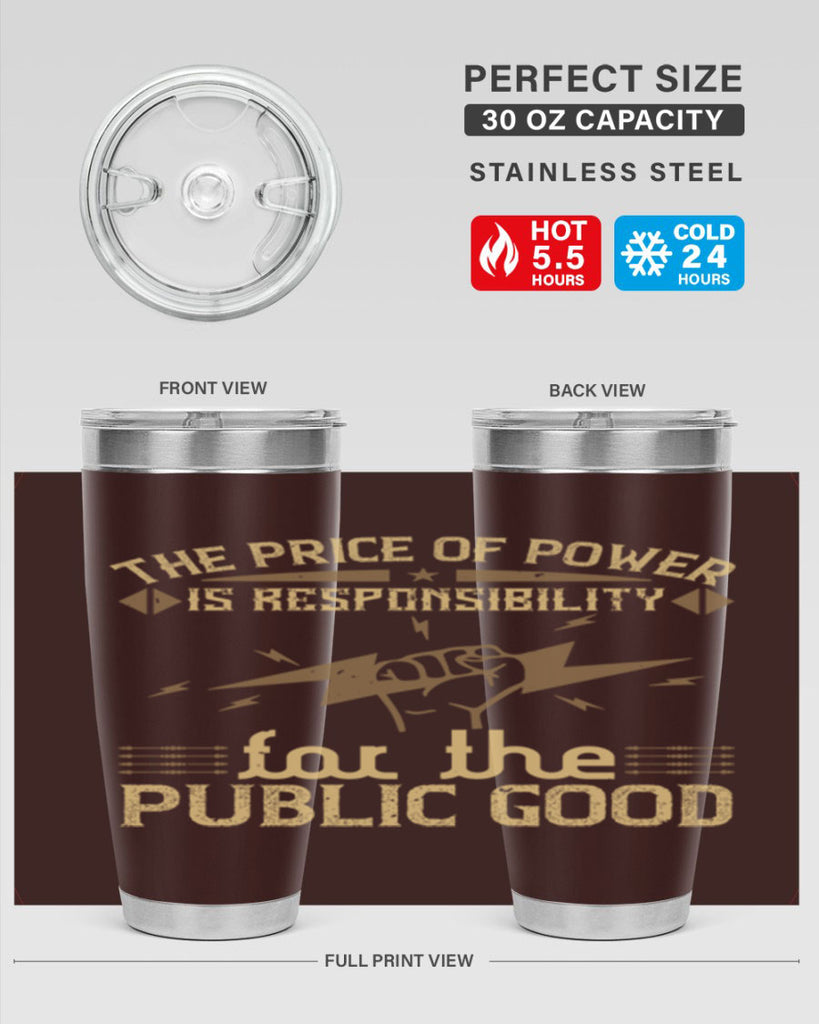 The price of power is responsibility for the public good Style 9#- electrician- tumbler