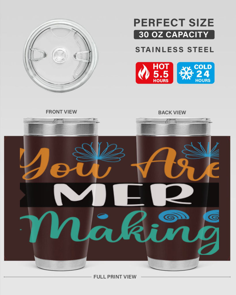 You Are Mer Making 683#- mermaid- Tumbler