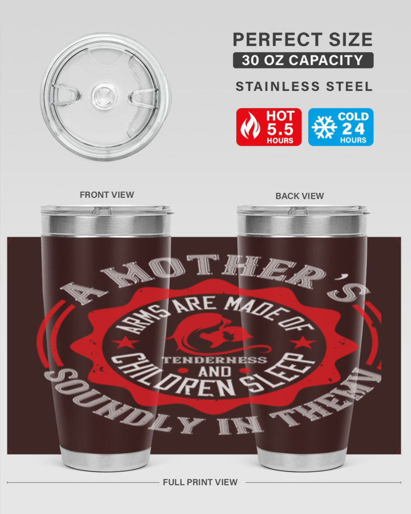 a mother’s arms are made 6#- mothers day- Tumbler