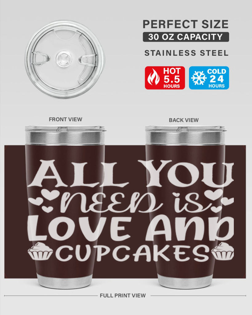 all you need is love and cupcakes 61#- kitchen- Tumbler