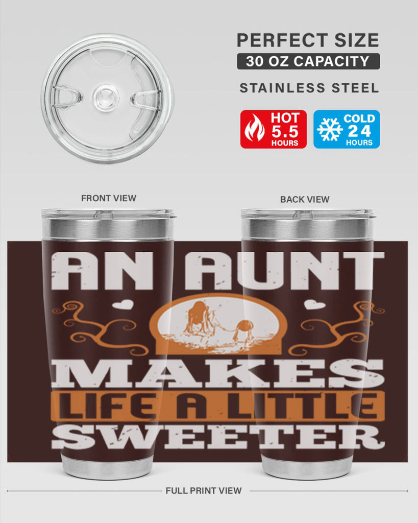 an aunt makes life a little sweeter 3#- mothers day- Tumbler