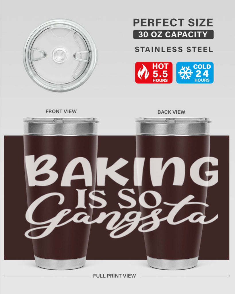 baking is so gangsta 55#- kitchen- Tumbler