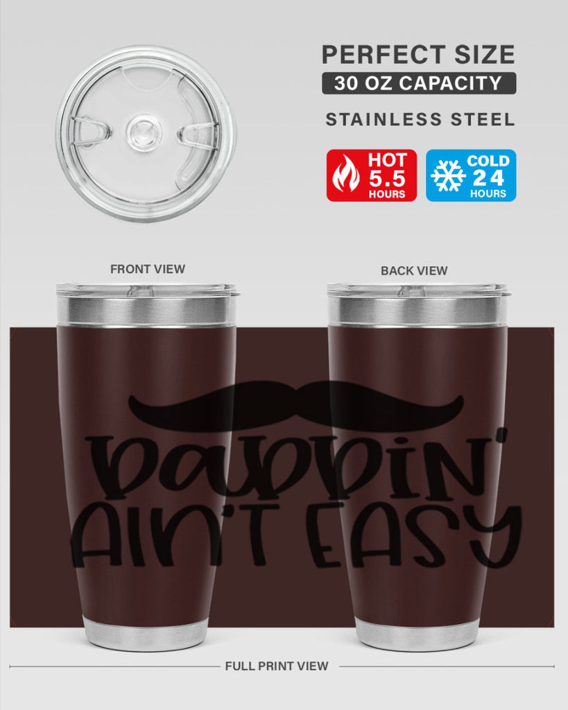 daddin aint easy 55#- fathers day- Tumbler