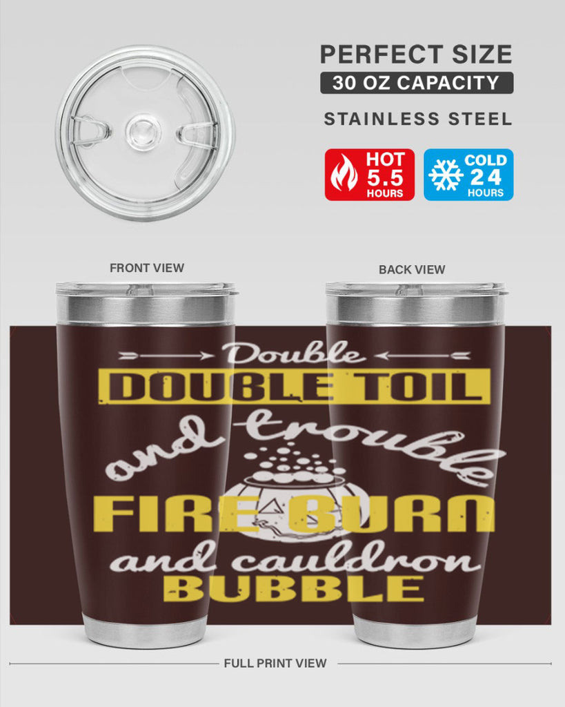 double double toil and 115#- halloween- Tumbler