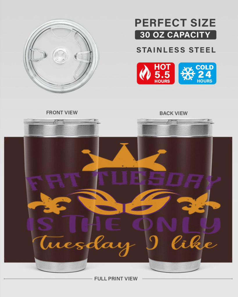 fat tuesday is the only tuesday i like 87#- mardi gras- Tumbler