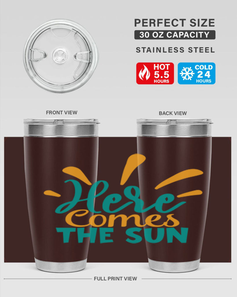 here comes the sun Style 95#- summer- Tumbler