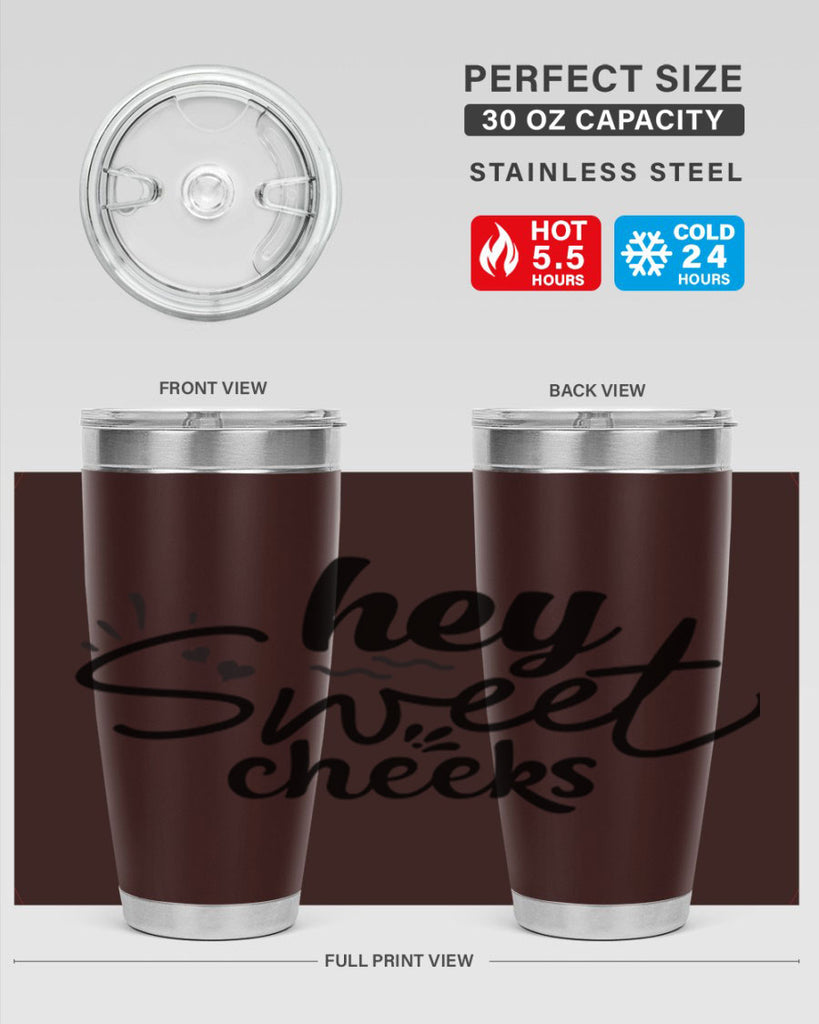 hey sweet cheeks 71#- bathroom- Tumbler